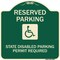 Signmission Reserved Parking State Disabled Parking Permit Required Heavy-Gauge Alum, 18" x 18", G-1818-23008 A-DES-G-1818-23008 - alternate 1